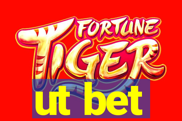 ut bet